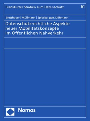 cover image of Datenschutzrechtliche Aspekte neuer Mobilitätskonzepte im Öffentlichen Nahverkehr